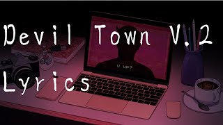 devil town v2  cavetown lyrics [upl. by Vanden]