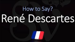 How to Pronounce René Descartes CORRECTLY French amp English Pronunciation [upl. by Iahs]